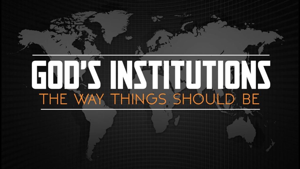 God’s Institutions