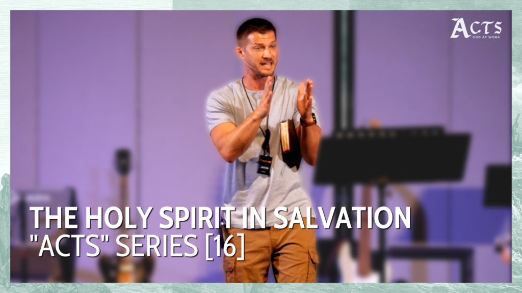 The Holy Spirit In Salvation